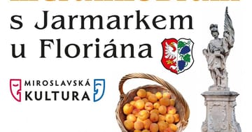 Miroslavské Meruňkobraní s jarmarkem u sv. Floriána