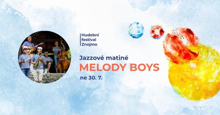 MELODY BOYS: Jazzové matiné (Hudební festival Znojmo 2023)